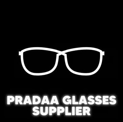 Pradaa Glasses Supplier
